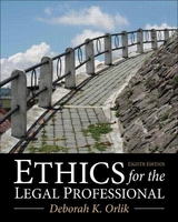 Ethics for the Legal Professional - Orlik, Deborah