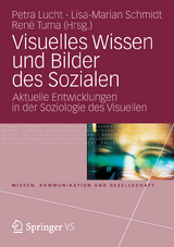 Visuelles Wissen und Bilder des Sozialen - 