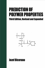 Prediction of Polymer Properties - Bicerano, Jozef