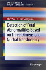 Detection of Fetal Abnormalities Based on Three Dimensional Nuchal Translucency - Khin Wee Lai, Eko Supriyanto