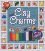 Make Clay Charms (Klutz) - Chorba, April