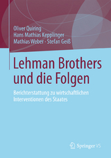 Lehman Brothers und die Folgen - Oliver Quiring, Hans Mathias Kepplinger, Mathias Weber, Stefan Geiß