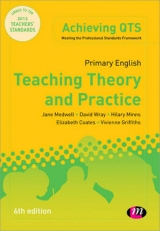 Primary English: Teaching Theory and Practice - Medwell, Jane A; Wray, David; Minns, Hilary; Griffiths, Vivienne; Coates, Elizabeth