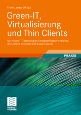 Green-IT, Virtualisierung und Thin Clients - Frank Lampe