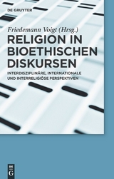 Religion in bioethischen Diskursen - 