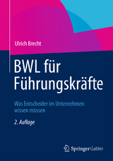 BWL für Führungskräfte - Brecht, Ulrich