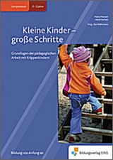 Handbücher für die frühkindliche Bildung / Kleine Kinder - große Schritte - Mienert, Malte; Vorholz, Heidi; Wehrmann, Ilse