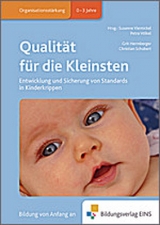 Fachbücher für die frühkindliche Bildung / Qualität für die Kleinsten - Viernickel, Susanne; Völkel, Petra; Herrnberger, Grit; Schubert, Christian