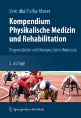 Kompendium Physikalische Medizin und Rehabilitation - Fialka-Moser, Veronika