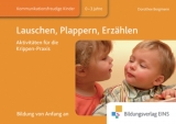 Praxisordner für die frühkindliche Bildung / Lauschen, Plappern, Erzählen - Bergmann, Dorothee