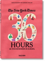 NYT. 36 Hours. Europe - 