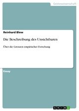 Die Beschreibung des Unsichtbaren - Reinhard Blew