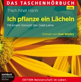 Ich pflanze ein Lächeln. - Thich Nhat Hanh; Wostry, Axel