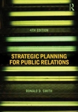 Strategic Planning for Public Relations - Smith, Ronald D.