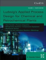 Ludwig's Applied Process Design for Chemical and Petrochemical Plants - Coker, A. Kayode