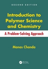 Introduction to Polymer Science and Chemistry - Chanda, Manas