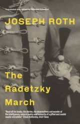 The Radetzky March - Roth, Joseph