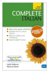 Complete Italian (Learn Italian with Teach Yourself) - Vellaccio, Lydia; Elston, Maurice; Boscolo, Clelia