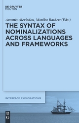 The Syntax of Nominalizations across Languages and Frameworks - 