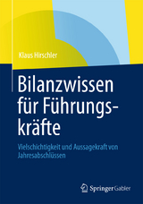 Bilanzwissen für Führungskräfte - Klaus Hirschler