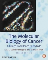 The Molecular Biology of Cancer - Pelengaris, Stella; Khan, Michael