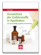 Verzeichnis der Gefahrstoffe in Apotheken - Stapel, Ute