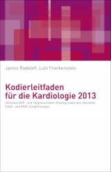 Kodierleitfaden für die Kardiologie 2013 - Radeleff, Jannis; Frankenstein, Lutz