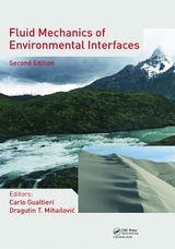Fluid Mechanics of Environmental Interfaces - Shiva, Sajjan G.; Gualtieri, Carlo; Mihailovic, agutin T.
