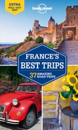 Lonely Planet France's Best Trips -  Lonely Planet, Oliver Berry, Stuart Butler, Jean-Bernard Carillet, Gregor Clark