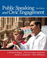 Public Speaking and Civic Engagement - Hogan, J. Michael; Andrews, Patricia Hayes; Andrews, James R.; Williams, Glen
