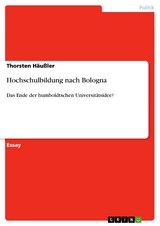 Hochschulbildung nach Bologna - Thorsten Häußler