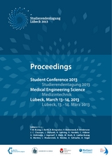 Student Conference Medical Engineering Science 2013 - T. M. Buzug et al.