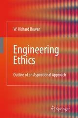 Engineering Ethics -  William Richard Bowen