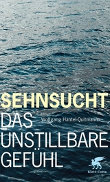 Sehnsucht - Wolfgang Hantel-Quitmann