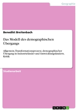 Das Modell des demographischen Übergangs - Benedikt Breitenbach