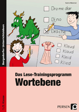Das Lese-Trainingsprogramm: Wortebene - Katrin Wemmer