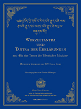 Wurzel-Tantra und Tantra der Erklärungen der tibetischen Medizin - 