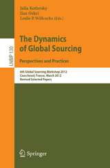 The Dynamics of Global Sourcing: Perspectives and Practices - 