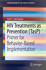 HIV Treatments as Prevention (TasP) - Seth C. Kalichman