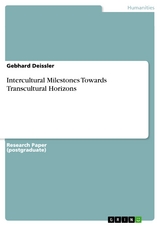 Intercultural Milestones Towards Transcultural Horizons -  Gebhard Deissler