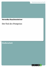 Der Tod des Pompeius - Veronika Rauchensteiner