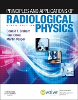 Principles and Applications of Radiological Physics - Graham, Donald; Cloke, Paul; Vosper, Martin