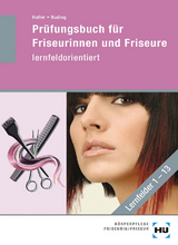 Prüfungsbuch für Friseurinnen und Friseure - Josef Haller, Helmut Nuding