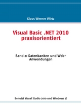 Visual Basic .NET 2010 praxisorientiert - Klaus Werner Wirtz