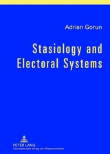 Stasiology and Electoral Systems - Adrian Gorun