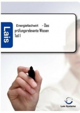 Energiefachwirt - Das prüfungsrelevante Wissen -  Hrsg. Sarastro GmbH