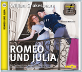 Romeo und Julia, wichtige Szenen im Original mit Erläuterung - William Shakespeare