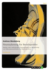 Finanzplanung für Berufssportler -  Andreas Wendeberg