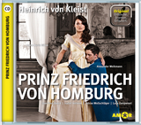 Prinz Friedrich von Homburg, wichtige Szenen im Original mit Erläuterung - Heinrich von Kleist