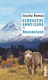 Gebrauchsanweisung für Neuseeland - Joscha Remus